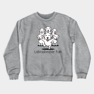 labradorable fan Crewneck Sweatshirt